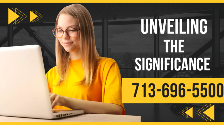 Deciphering 713-696-5500: Unveiling the Significance of a Phone Number
