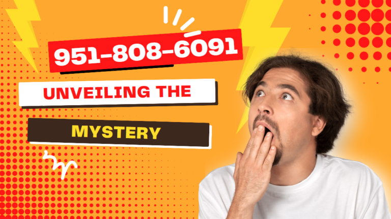 951-808-6091: Unveiling the Mystery - Decoding its Significance and Usage