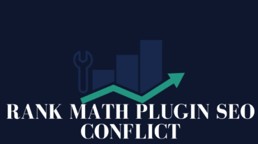 Rank Math Plugin SEO Conflict - A Comprehensive Guide